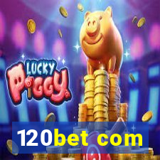 120bet com